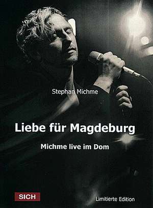 Liebe für Magdeburg de Stephan Michme