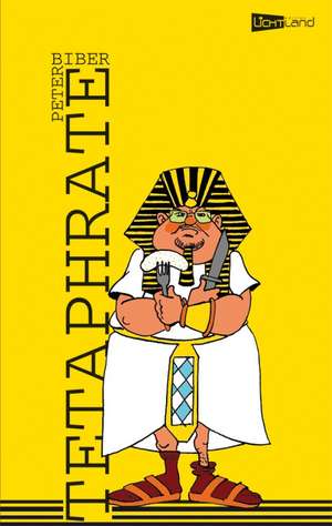 Tetaphrate de Peter Biber