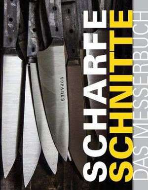 Scharfe Schnitte de Rainer Schillings