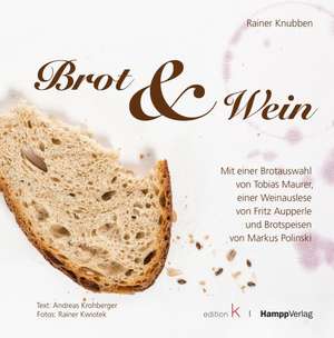 Brot & Wein de Rainer Knubben