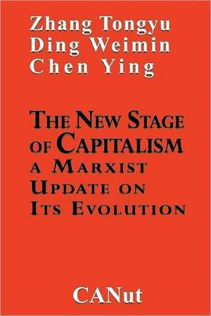 The New Stage of Capitalism de Zhang Tongyu