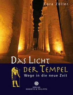 Das Licht der Tempel de Cora Zöller