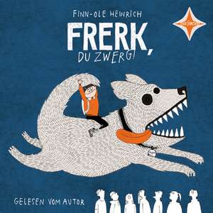 Frerk, du Zwerg! de Finn-Ole Heinrich