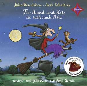 Für Hund und Katz ist auch noch Platz de Julia Donaldson