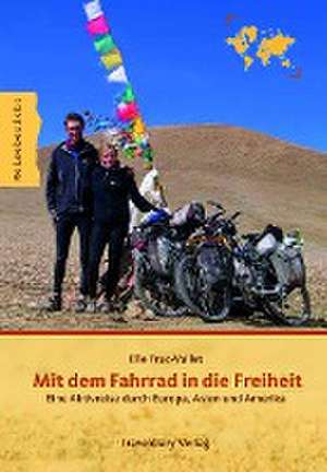 Mit dem Fahrrad in die Freiheit de Elie Truc-Vallet