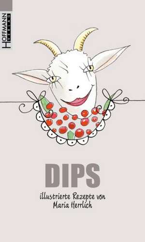 Dips de Maria Herrlich