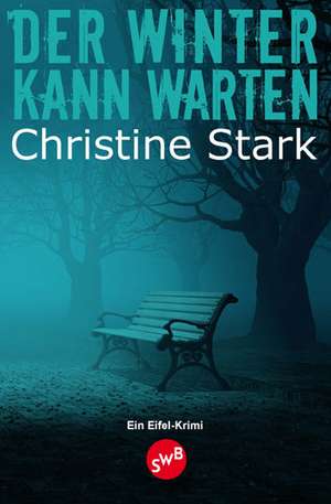 Der Winter kann warten de Christine Diana Stark