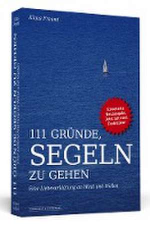 111 Gründe, segeln zu gehen de Klaus Freund