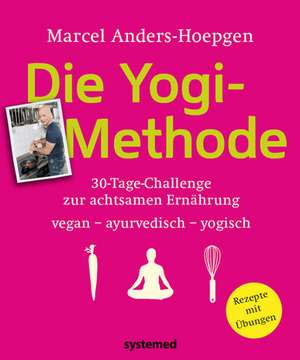 Die Yogi-Methode de Marcel Anders-Hoepgen