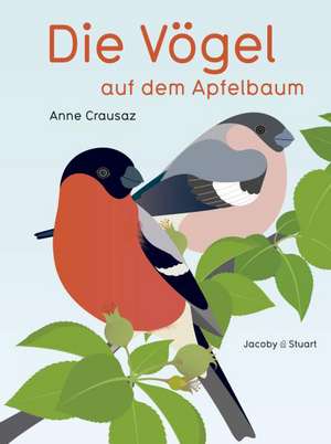 Die Vögel auf dem Apfelbaum de Anne Crausaz