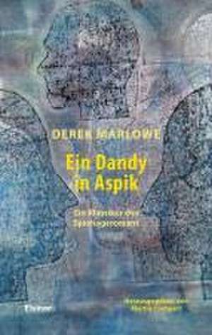 Ein Dandy in Aspik de Derek Marlowe