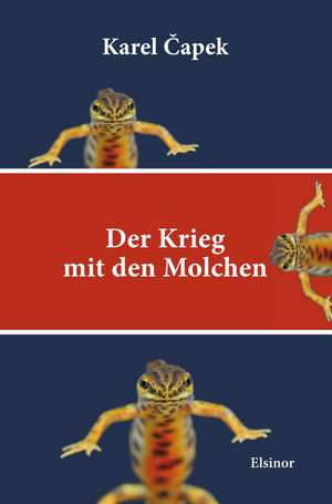 Der Krieg mit den Molchen de Karel Capek