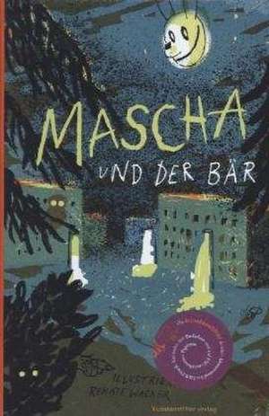 Mascha und der Bär de Renate Wacker