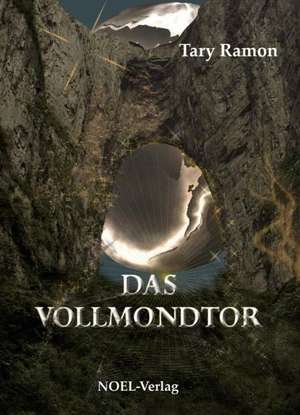 Das Vollmondtor de Tary Ramon