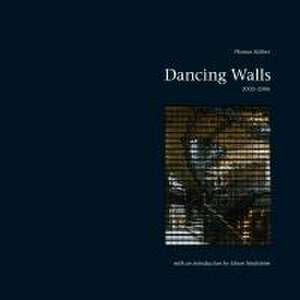 Dancing Walls de Thomas Kellner