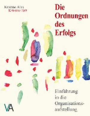 Die Ordnungen des Erfolgs de Kristine Erb