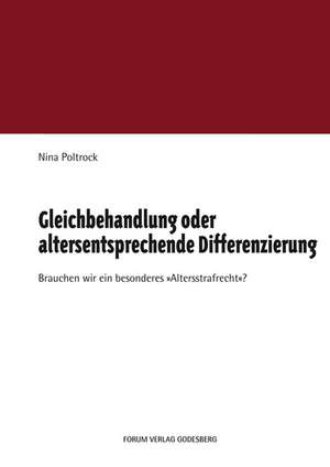 Gleichbehandlung oder altersentsprechende Differenzierung de Nina Poltrock