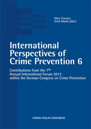 International Perspectives of Crime Prevention 6 de Marc Coester