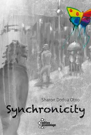 Synchronicity de Sharon Dodua Otoo