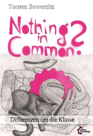 Nothing in common? de Torsten Bewernitz