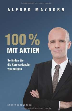 100 % mit Aktien de Alfred Maydorn