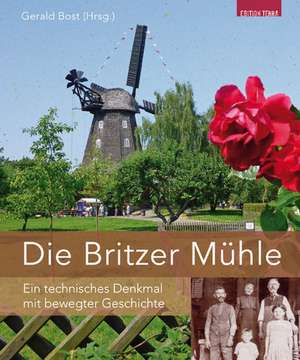 Die Britzer Mühle de Gerald Bost