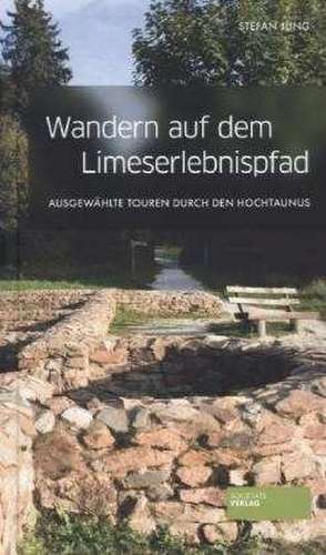 Wandern auf dem Limes-Erlebnispfad de Stephan Jung