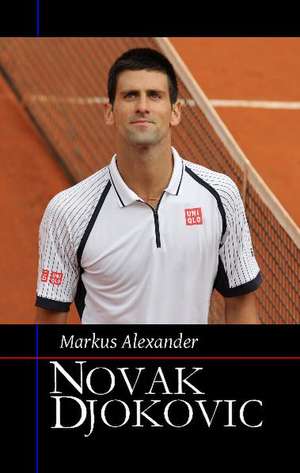 Novak Djokovic de Markus Alexander