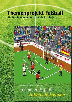 pädagogischer Begleiter "fútbol en España / Fußball in Spanien" de Claudia von Holten