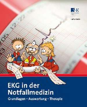 Schnelle, R: EKG in der Notfallmedizin