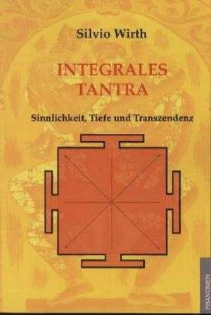 Integrales Tantra de Silvio Wirth