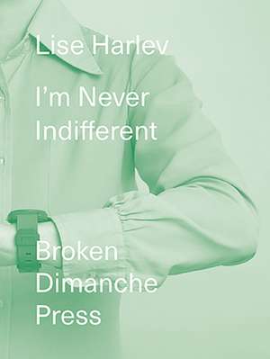 I'm Never Indifferent de Lisa Harlev