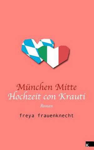 Munchen Mitte de Frauenknecht, Freya