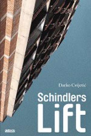 Schindlers Lift de Darko Cvijetic