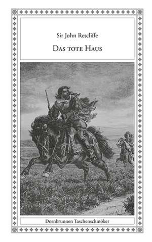 Das tote Haus de John Retcliffe