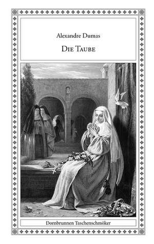 Die Taube de Alexandre Dumas