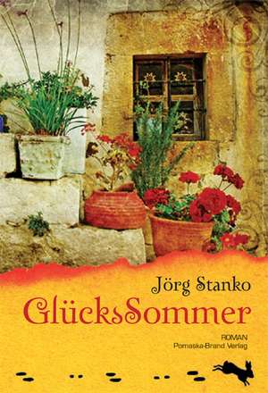 GlücksSommer de Jörg Stanko