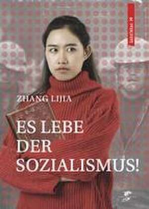 Es lebe der Sozialismus! de Lijia Zhang