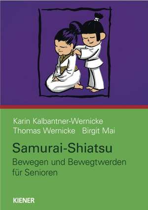 Samurai-Shiatsu de Karin Kalbantner-Wernicke