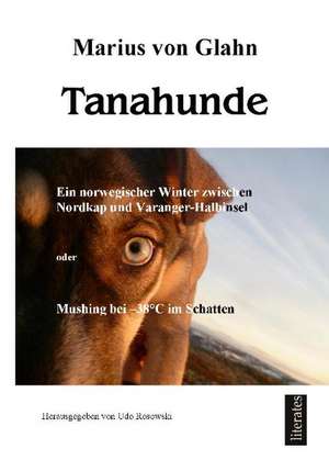 Tanahunde de Marius von Glahn