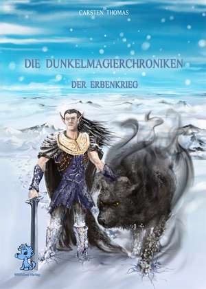 Die Dunkelmagierchroniken de Carsten Thomas