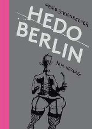 Hedo Berlin de Felix Scheinberger