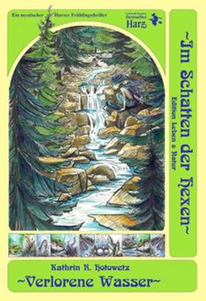 Verlorene Wasser de Kathrin R. Hotowetz