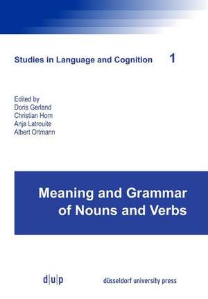 Meaning and Grammar of Nouns and Verbs de Doris Gerland