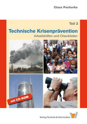 Technische Krisenprävention - Teil 2 de Claus Pachurka