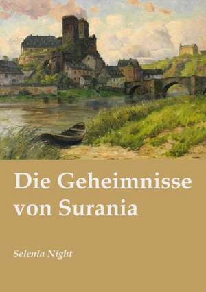 Die Geheimnisse von Surania de Selenia Night