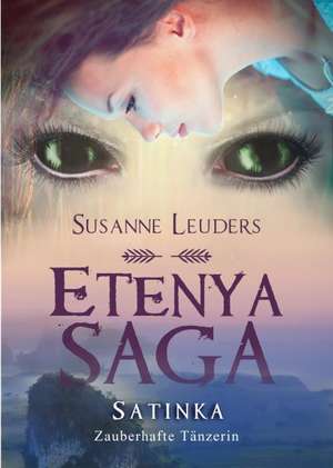 Etenya Saga 03 de Susanne Leuders