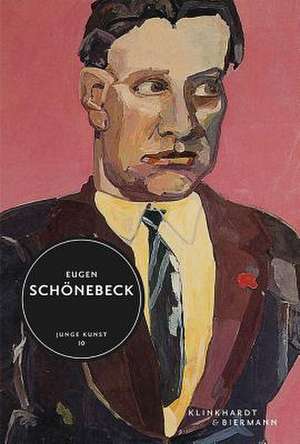 Eugen Schonebeck: Junge Kunst 10 de Thomas Hirsch