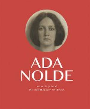 Ada Nolde "meine vielgeliebte" de Astrid Becker