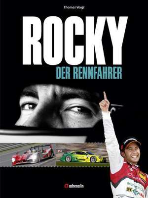 Rocky - der Rennfahrer de Thomas Voigt